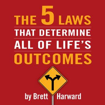 5 Laws That Determine All of Life's Outcomes sample.