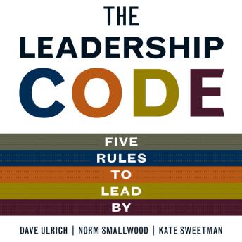 The Leadership Code: Five Rules to Lead By