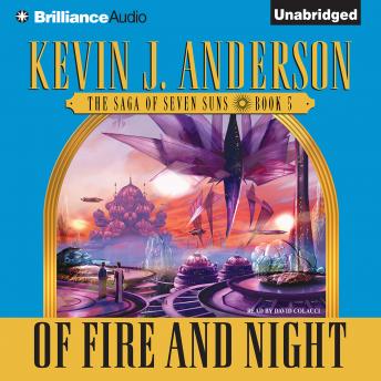 Of Fire and Night: The Saga of Seven Suns, Book 5