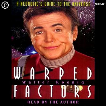 Warped Factors: A Neurotic's Guide to the Universe