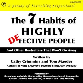 The 7 Habits of Highly Defective People: And Other Bestsellers That Won't Go Away