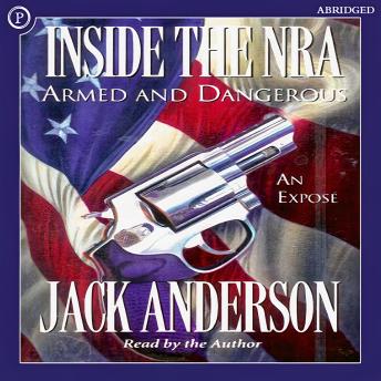 Inside the NRA: Armed and Dangerous—An Exposè