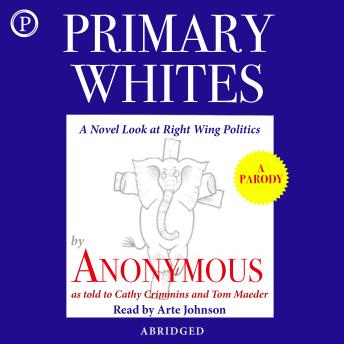 Primary Whites: A Novel Look at Right-Wing Politics