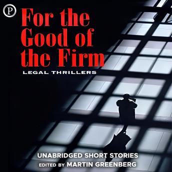 For the Good of the Firm: Legal Thrillers