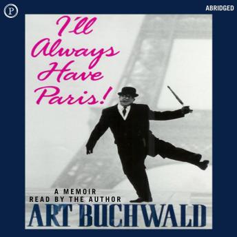 I'll Always Have Paris: A Memoir