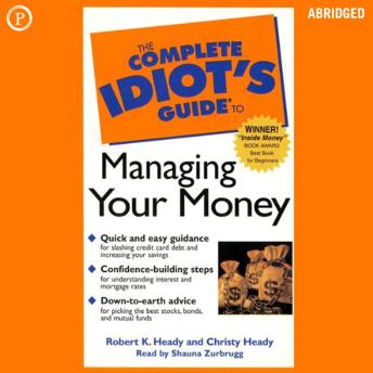The Complete Idiot's Guide to Managing Your Money