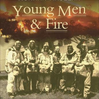 Young Men & Fire, Norman MacLean