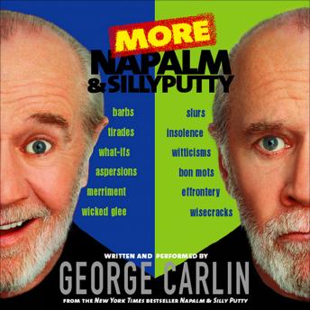 More Napalm and Silly Putty, George Carlin