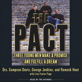 Download Pact: Three Young Men Make a Promise and Fulfill a Dream by George Jenkins, Sampson Davis, Rameck Hunt