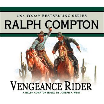 Vengeance Rider: A Ralph Compton Novel by Joseph A. West