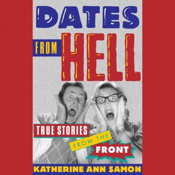 Dates from Hell: True Stories From the Front