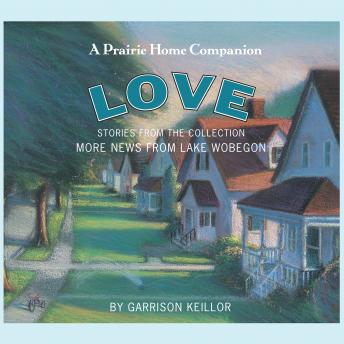 More News from Lake Wobegon: Love