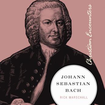 Download Johann Sebastian Bach by Rick Marschall