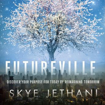 Futureville: Discover Your Purpose for Today by Reimagining Tomorrow sample.