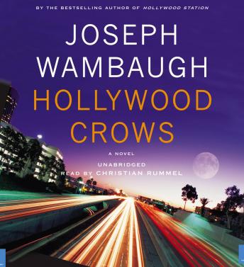 Hollywood Crows: A Novel, Joseph Wambaugh