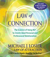 Law of Connection: The Science of Using NLP to Create Ideal Personal and Professional Relationships