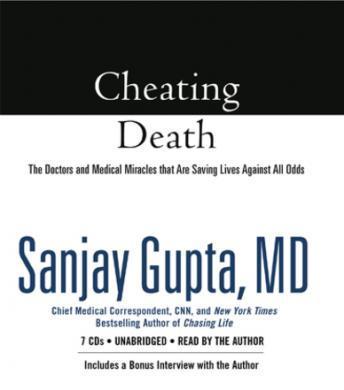 Cheating Death: The Doctors and Medical Miracles that Are Saving Lives Against All Odds sample.
