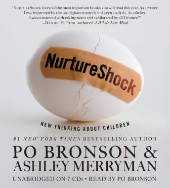 NurtureShock: New Thinking About Children, Ashley Merryman, Po Bronson