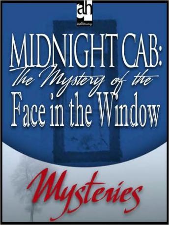 Midnight Cab: The Mystery of the Face in the Window