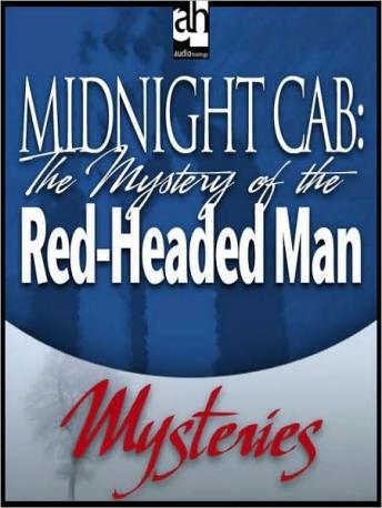 Midnight Cab: The Mystery of the Red-Headed Man, James W. Nichol
