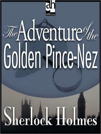 Sherlock Holmes: The Adventure of the Golden Pince-Nez