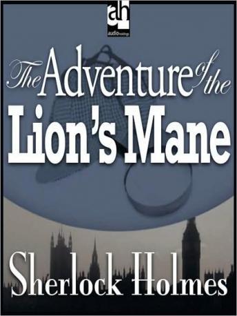 Sherlock Holmes: The Adventure of the Lion's Mane