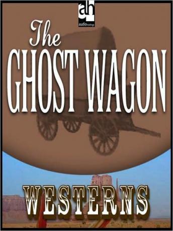 The Ghost Wagon