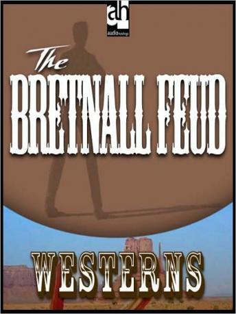 The Bretnall Feud
