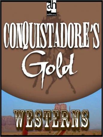 Conquistadore's Gold, T. T. Flynn