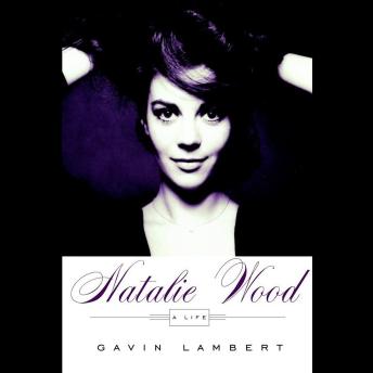 Natalie Wood: A Life
