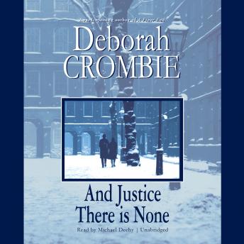 And Justice There is None, Deborah Crombie