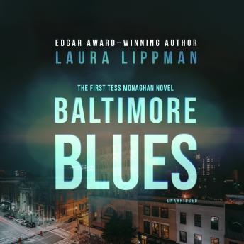 Baltimore Blues: The First Tess Monaghan Novel, Laura Lippman
