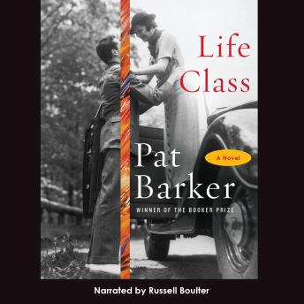 Life Class, Pat Barker