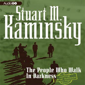 People Who Walk in Darkness, Stuart M. Kaminsky