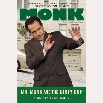 Mr. Monk and the Dirty Cop, Lee Goldberg