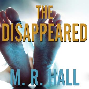 Disappeared, M. R. Hall