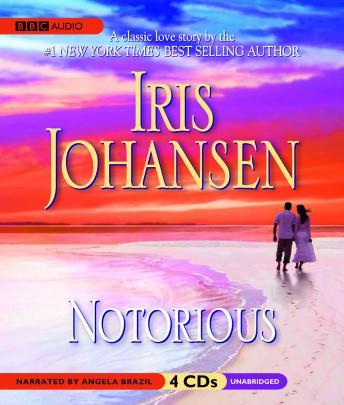 Notorious, Iris Johansen