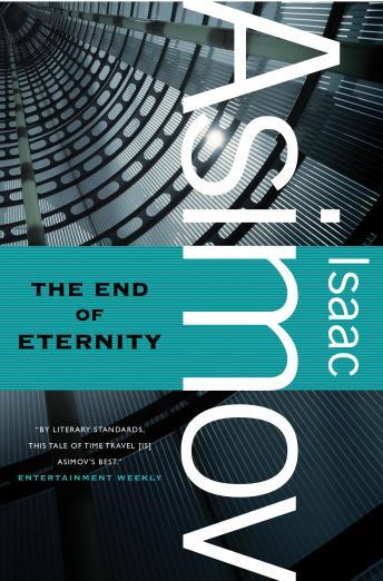 End of Eternity, Issac Asimov