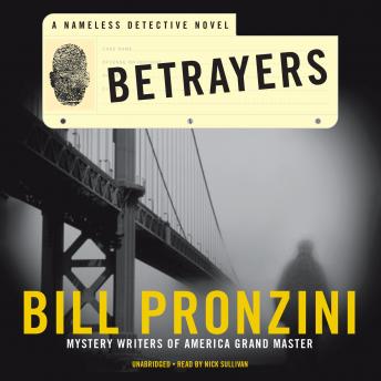 Betrayers: A Nameless Detective Novel