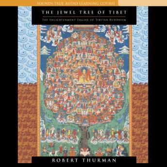 The Jewel Tree of Tibet: The Enlightenment Engine of Tibetan Buddhism