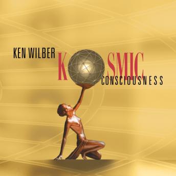 Kosmic Consciousness: From Dirt to Divinity