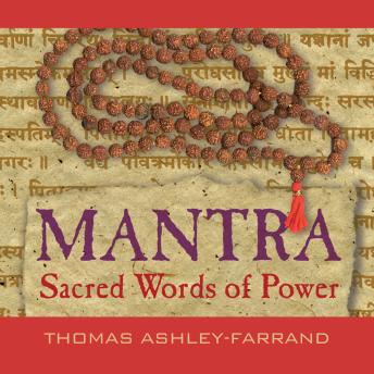 Mantra: Sacred Words of Power