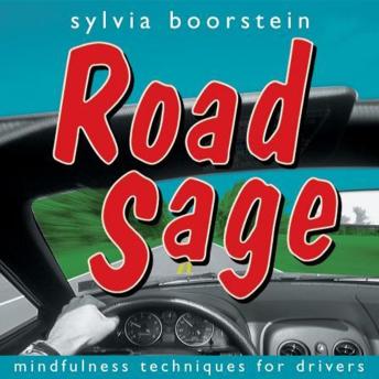 Road Sage: Mindfulness Techniques for Drivers