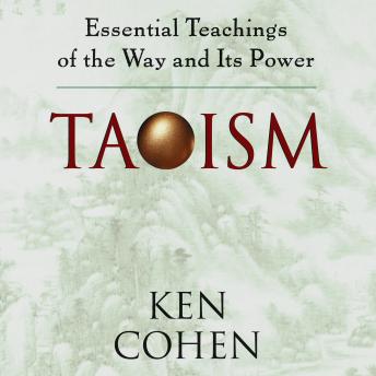 Taoism: Essential Teachings of the Way and Its Power