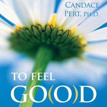 To Feel Go(o)d: The Science & Spirit of Bliss