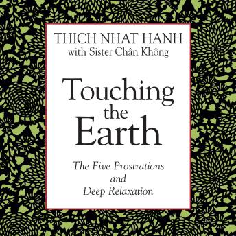 Touching the Earth: The Five Prostrations and Deep Relaxation