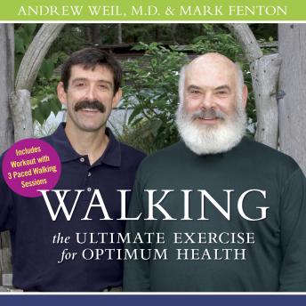 Walking: The Ultimate Exercise for Optimum Health
