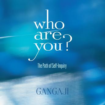 Who Are You?: The Path of Self-Inquiry