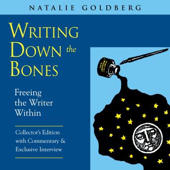 Writing Down the Bones: Freeing the Writer Within
