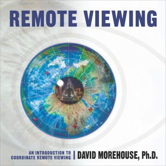 Remote Viewing: An Introduction to Coordinate Remote Viewing